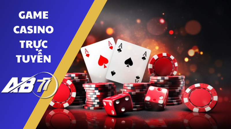 Game casino trực tuyến hot nhất 2024